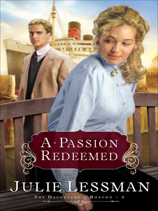 Title details for A Passion Redeemed by Julie Lessman - Available